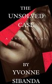 The Unsolved Case (Short stories, #1) (eBook, ePUB)