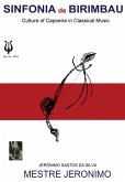 Sinfonia de Birimbau Culture of Capoeira in Classical Music (eBook, ePUB)
