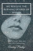 We Resolve the Burning Desires of Spirits (eBook, ePUB) We Resolve the Burning Desires of Spirits (eBook, ePUB)