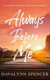 Always before Me - 90 Story-Devotions for Women (eBook, ePUB) Always before Me - 90 Story-Devotions for Women (eBook, ePUB)