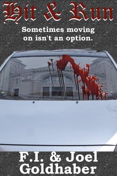 Hit & Run (eBook, ePUB) - Goldhaber, F. I.; Goldhaber, Joel