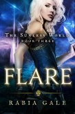 Flare (The Sunless World, #3) (eBook, ePUB) Flare (The Sunless World, #3) (eBook, ePUB)