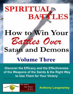 Cover Spiritual Battles: How to Win Your Battles Over Satan and Demons (Book 3) (eBook, ePUB)