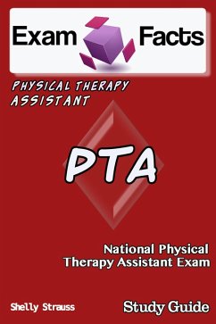 Cover Exam Facts PTA Certified Physical Therapist Assistant Exam Study Guide (eBook, ePUB)