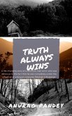 Truth Always Wins (eBook, ePUB) Truth Always Wins (eBook, ePUB)