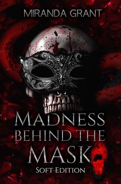 Madness Behind the Mask: Soft Edition (Book of Shadows, #0) (eBook, ePUB) - Grant, Miranda