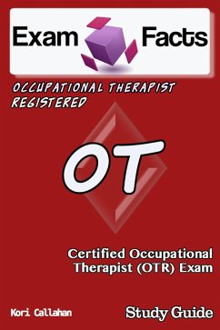 Cover Exam Facts OT/R Certified Occupational Therapist Exam Study Guide (eBook, ePUB)