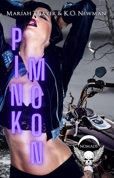 Pink Moon (Blood Moon Riders MC: NOMAD, #2) (eBook, ePUB)