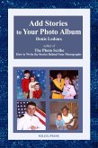 How to Add Stories to Your Photo Albums (eBook, ePUB)