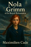 Nola Grimm Et le royal Britannica (eBook, ePUB) Nola Grimm Et le royal Britannica (eBook, ePUB)