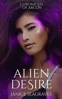 Cover Alien Desire Chronicles of Arcon Book 4 (eBook, ePUB)