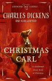A Christmas Carl: A Greyhound Ghost Story of Christmas (eBook, ePUB) A Christmas Carl: A Greyhound Ghost Story of Christmas (eBook, ePUB)