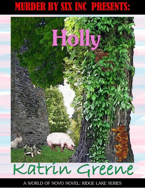 Holly (A World of Novo: Ridge Lake, #8) (eBook, ePUB) Holly (A World of Novo: Ridge Lake, #8) (eBook, ePUB)