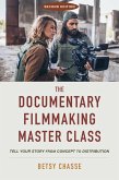 The Documentary Filmmaking Master Class (Second Edition) (eBook, ePUB)