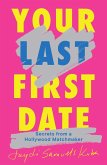 Your Last First Date (eBook, ePUB)