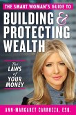 The Smart Woman's Guide to Building and Protecting Wealth (eBook, ePUB) The Smart Woman's Guide to Building and Protecting Wealth (eBook, ePUB)