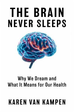 The Brain Never Sleeps (eBook, ePUB) Cover The Brain Never Sleeps (eBook, ePUB)