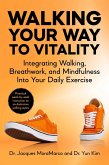 Walking Your Way to Vitality (eBook, ePUB) Walking Your Way to Vitality (eBook, ePUB)