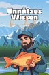 Unnützes Wissen für Angler (eBook,... - Bild 1