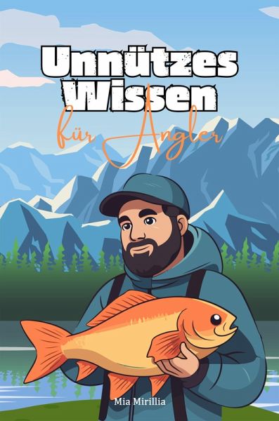 Unnützes Wissen für Angler (eBook, ePUB)