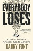 Everybody Loses (eBook, ePUB) Everybody Loses (eBook, ePUB)