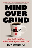 Mind Over Grind (eBook, ePUB) Mind Over Grind (eBook, ePUB)