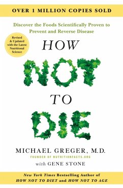 How Not to Die: Revised and Updated (eBook, ePUB) - Greger, M. D.