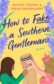How to Fake a Southern Gentleman (eBook, ePUB)
