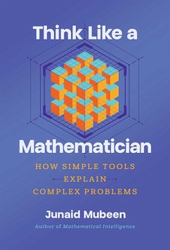 Think Like a Mathematician (eBook, ePUB) - Mubeen, Junaid