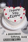 I Hope You Elope (eBook, ePUB)