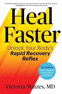 Heal Faster (eBook, ePUB) - Maizes, Victoria