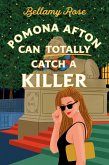 Pomona Afton Can Totally Catch a Killer (eBook, ePUB)