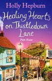 Healing Hearts on Thistledown Lane PART #4 (eBook, ePUB)