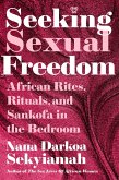 Seeking Sexual Freedom (eBook, ePUB)