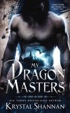 My Dragon Masters (Sanctuary, Texas, #2) (eBook, ePUB) My Dragon Masters (Sanctuary, Texas, #2) (eBook, ePUB)