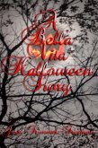 A Bella Vita Halloween Story (Bella Vampires Series, #4) (eBook, ePUB) A Bella Vita Halloween Story (Bella Vampires Series, #4) (eBook, ePUB)