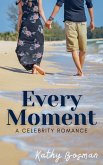 Every Moment (eBook, ePUB) Every Moment (eBook, ePUB)