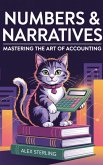 "Numbers & Narratives: Mastering the Art of Accounting" (eBook, ePUB) "Numbers & Narratives: Mastering the Art of Accounting" (eBook, ePUB)