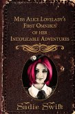 Miss Alice Lovelady's First Omnibus of her Inexplicable Adventures (eBook, ePUB)