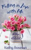 Falling in Love with Me - 30 Days of Self-Love (eBook, ePUB)