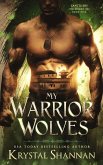 My Warrior Wolves (Sanctuary, Texas, #5) (eBook, ePUB) My Warrior Wolves (Sanctuary, Texas, #5) (eBook, ePUB)
