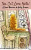 The Cat Love Hotel (eBook, ePUB) The Cat Love Hotel (eBook, ePUB)