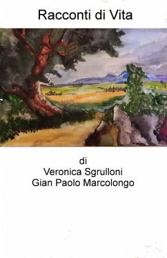 Racconti di Vita (eBook, ePUB) - Marcolongo, Gian Paolo