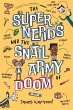 The Super Nerds and the Snail Army of... - Bild 1