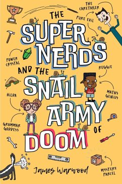 The Super Nerds and the Snail Army of Doom (eBook, ePUB) - Warwood, James