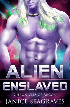 Cover Alien Enslaved Chronicles of Arcon Book 6 (eBook, ePUB)