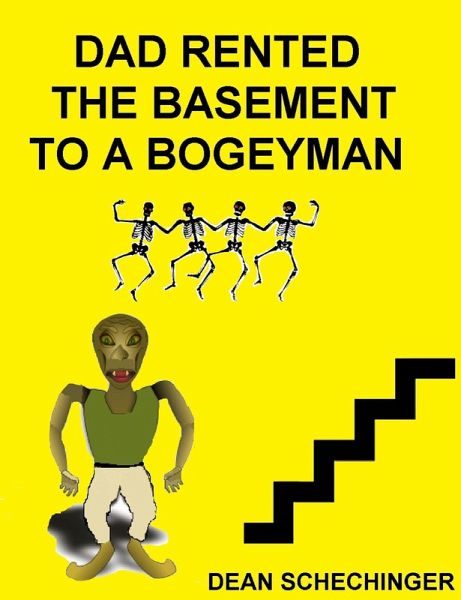 Dad Rented The Basement To A Bogeyman (eBook, ePUB) Dad Rented The Basement To A Bogeyman (eBook, ePUB)