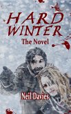 Hard Winter: The Novel (eBook, ePUB) Hard Winter: The Novel (eBook, ePUB)