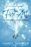 The Fine Art of Holding Your Breath (eBook, ePUB) The Fine Art of Holding Your Breath (eBook, ePUB)