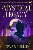 A Mystical Legacy (eBook, ePUB) A Mystical Legacy (eBook, ePUB)